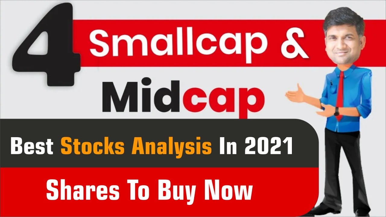4 smallcap & midcap share | Best Stocks analysis in 2021 | Shares to buy now