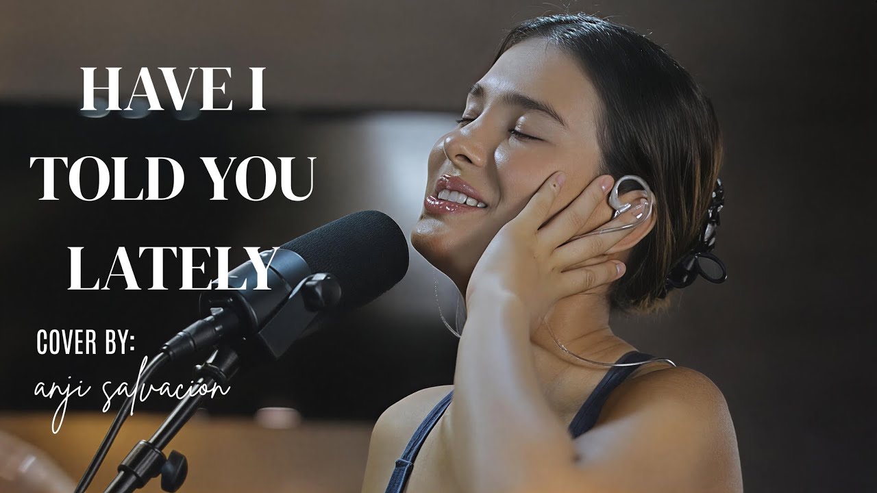 Have I Told You Lately - Van Morrison | Anji Salvacion (Cover)