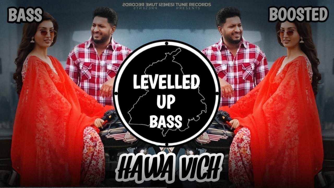 Hawa Vich (Bass boosted) G khan | Jasmeen Akhtar | Isha Sharma | New Punjabi Song 2025