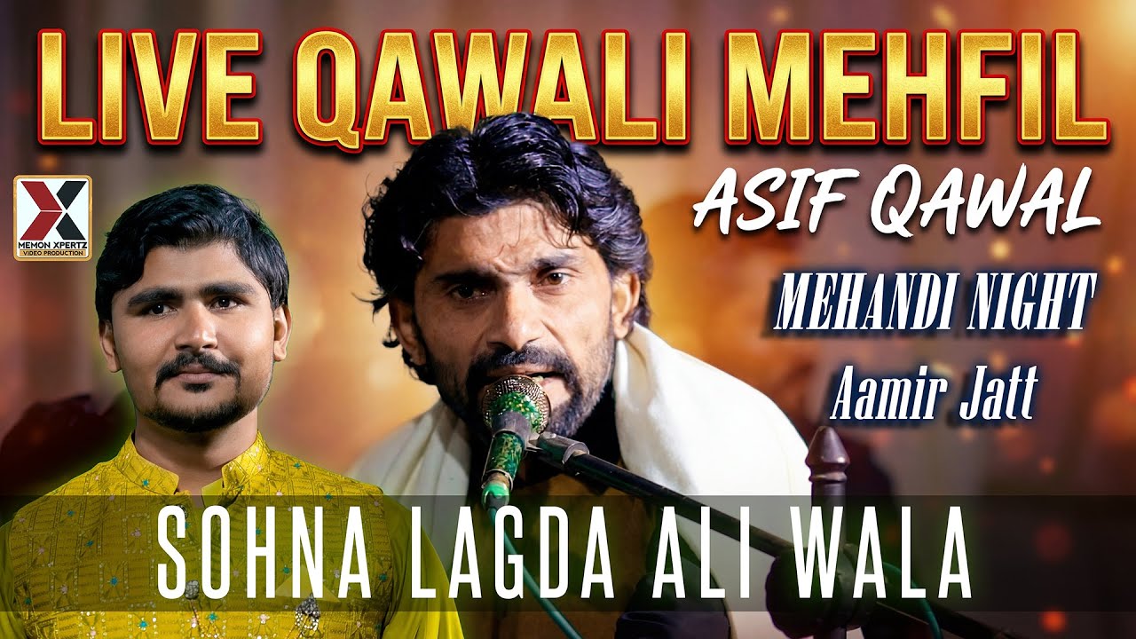Sohna Lagda Ali Wala Qawali ASIF ALI QAWAL Live Mehfil #qawalinight   #viral #trending #viralvideo