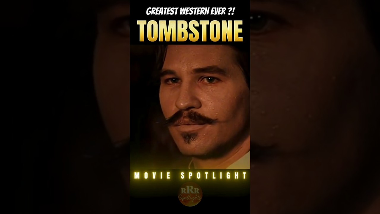 Greatest Western Ever?! - TOMBSTONE - Movie Spotlight