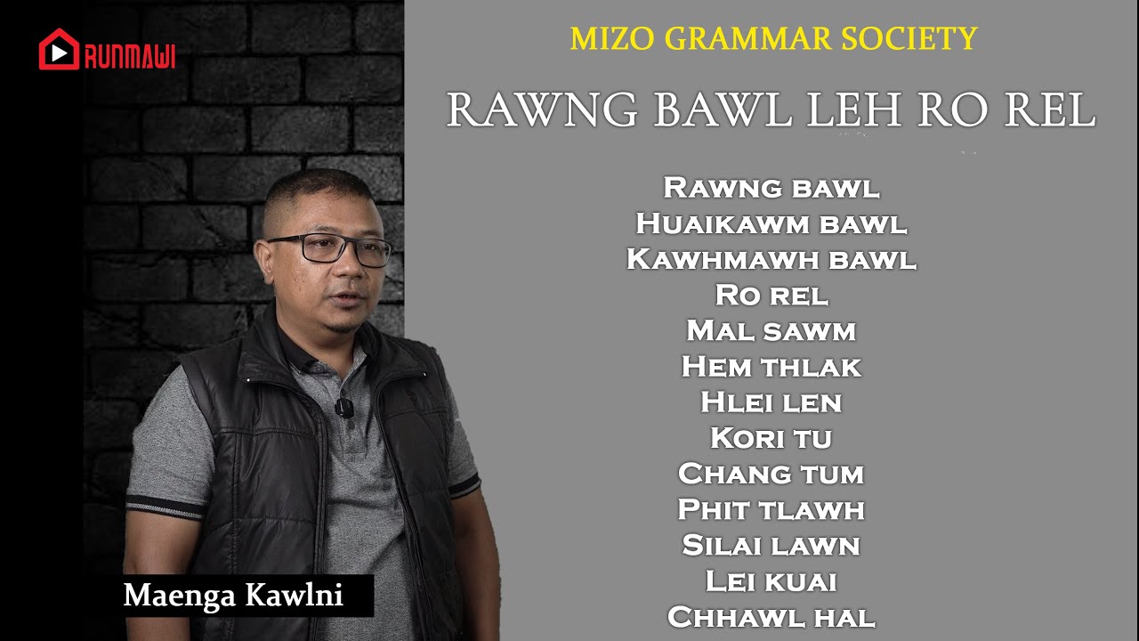 MIZO TAWNG ZIAH DAN DIK ZIRNA || EPISODE 7 || MIZO GRAMMAR SOCIETY || MAENGA KAWLNI