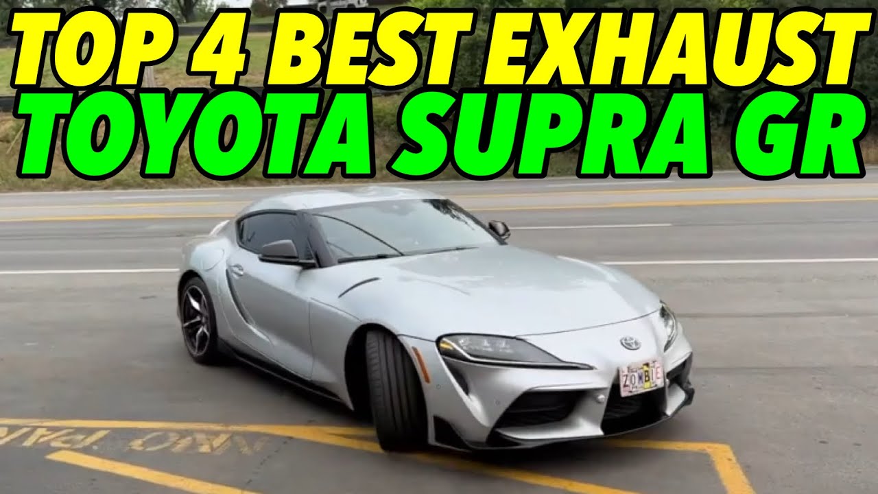 Top 4 BEST EXHAUST Set Ups for Toyota Supra GR 3.0L I6!