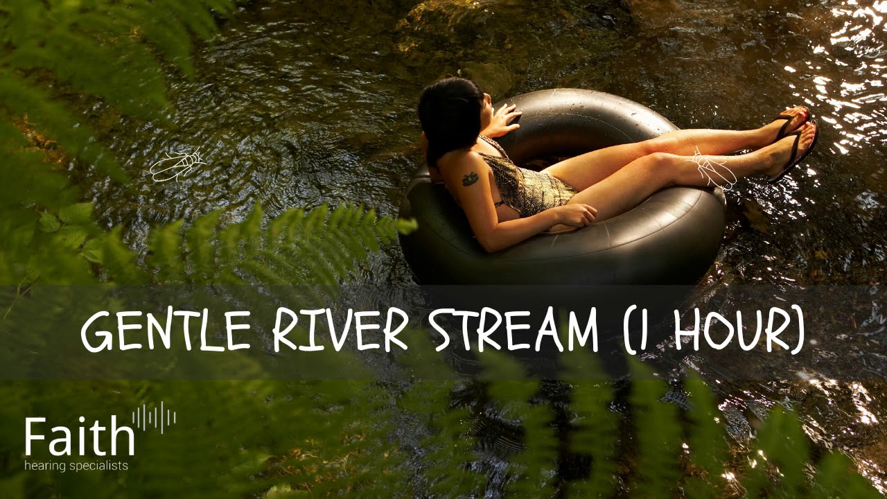 Gentle river stream (1 hour) for Tinnitus Sleep Masking Relief