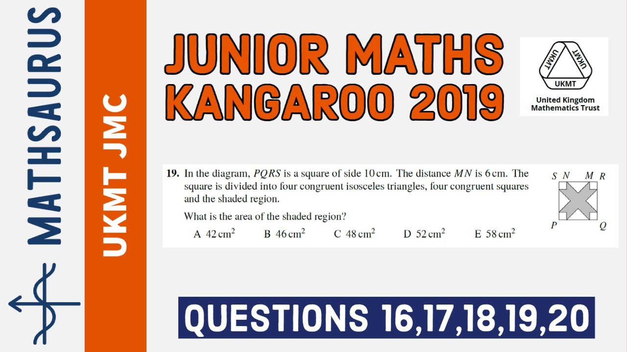 UKMT Junior Kangaroo Maths Challenge 2019 Questions 16, 17, 18, 19, 20