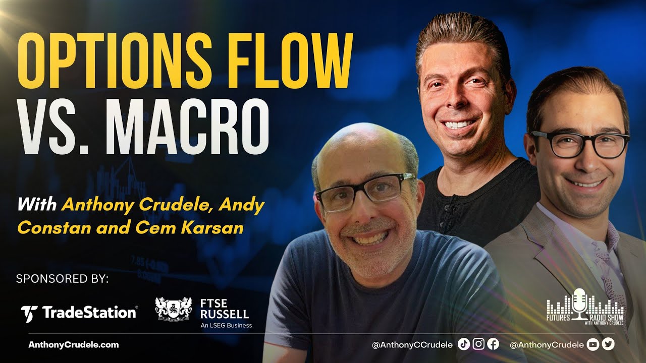 Options Flow Vs. Macro | Cem Karsan and Andy Constan