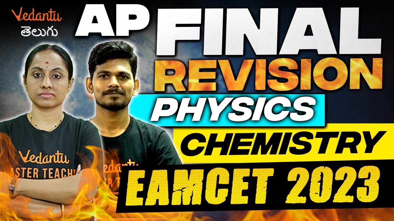 AP EAMCET 2023 Final Revision - Physics & Chemistry | ACE your EAMCET 2023 🔥 | Vedantu Telugu