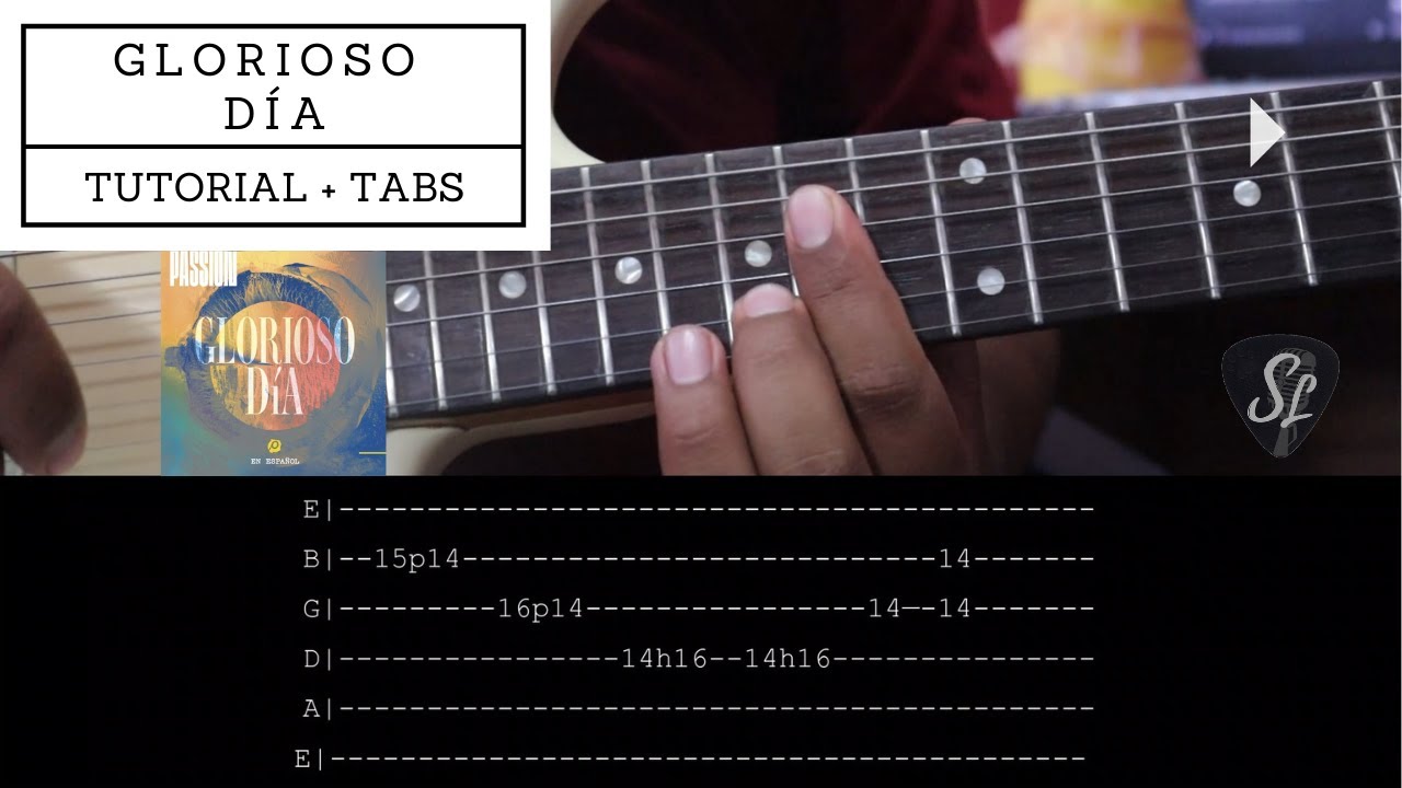 Glorioso Día - Passion - Tutorial de Guitarra Eléctrica + Tablatura