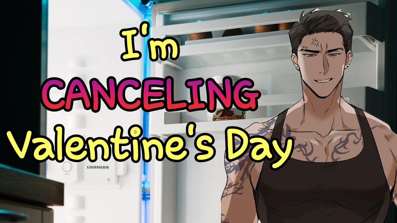 Boyfriend Cancels Your Valentine's Day Plans