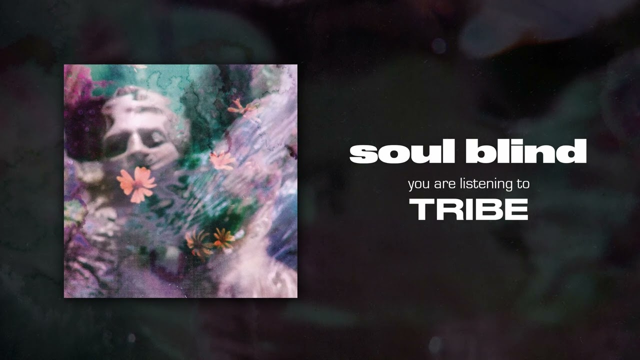 Soul Blind - Tribe (Official Audio)