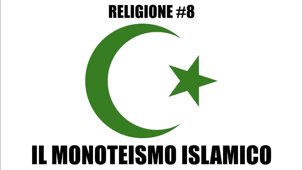 RELIGIONE #8. IL MONOTEISMO ISLAMICO