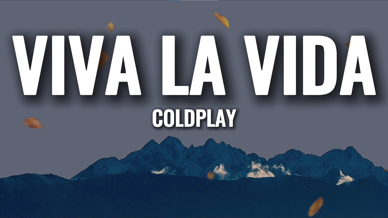 Coldplay - Viva La Vida (Lyrics) | Timeless Pop Anthem