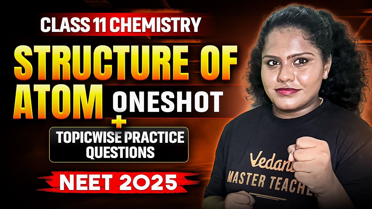Structure of Atom - One Shot | Class 11 Chemistry | NEET 2025 | Premila Ma'am