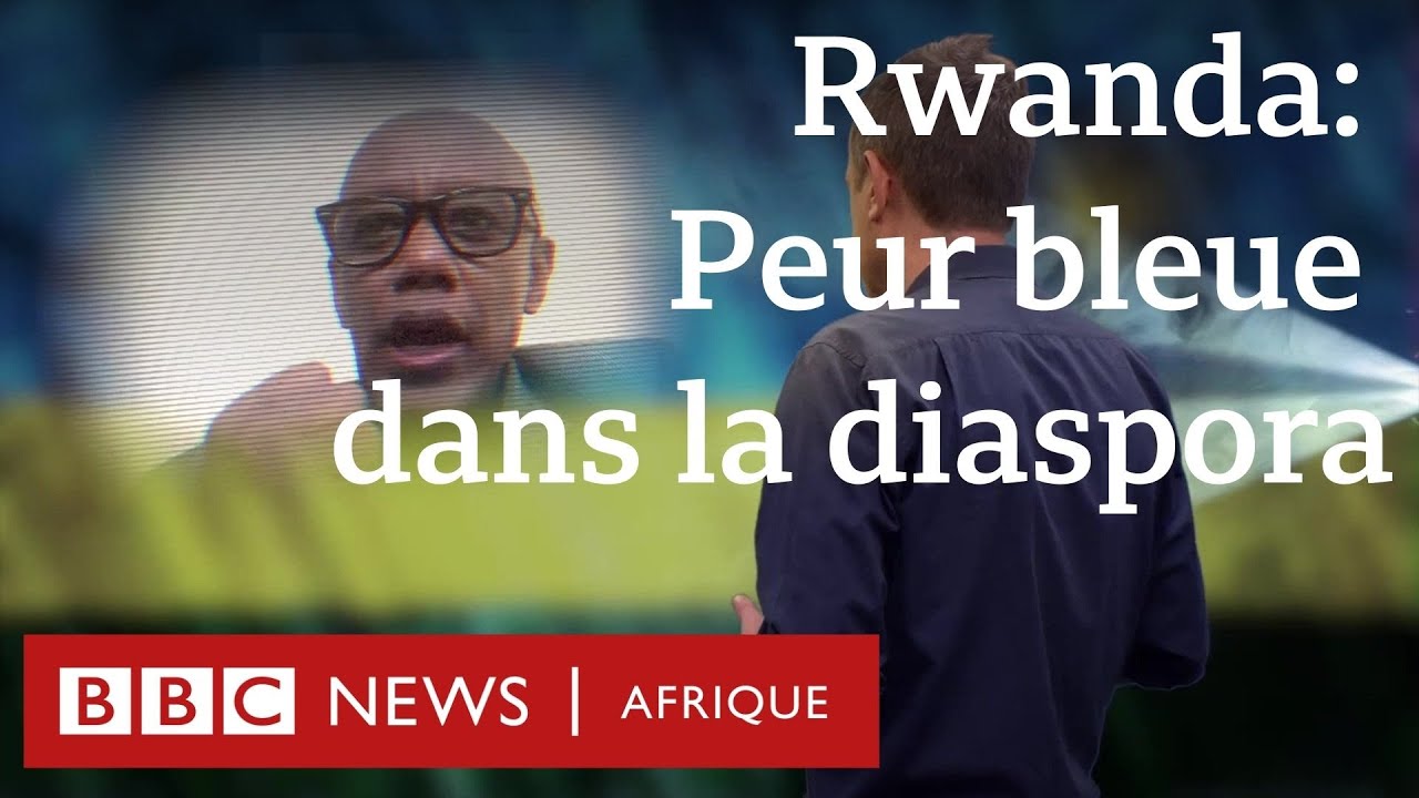 Rwanda, peur bleue dans la diaspora – enquête