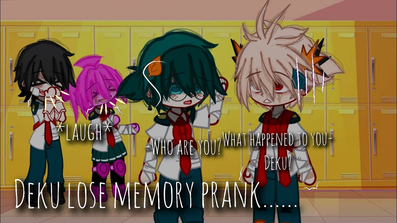 Deku lose his memory prank on everyone| wrong gone|angst|BKDK|MHA/Gacha Club