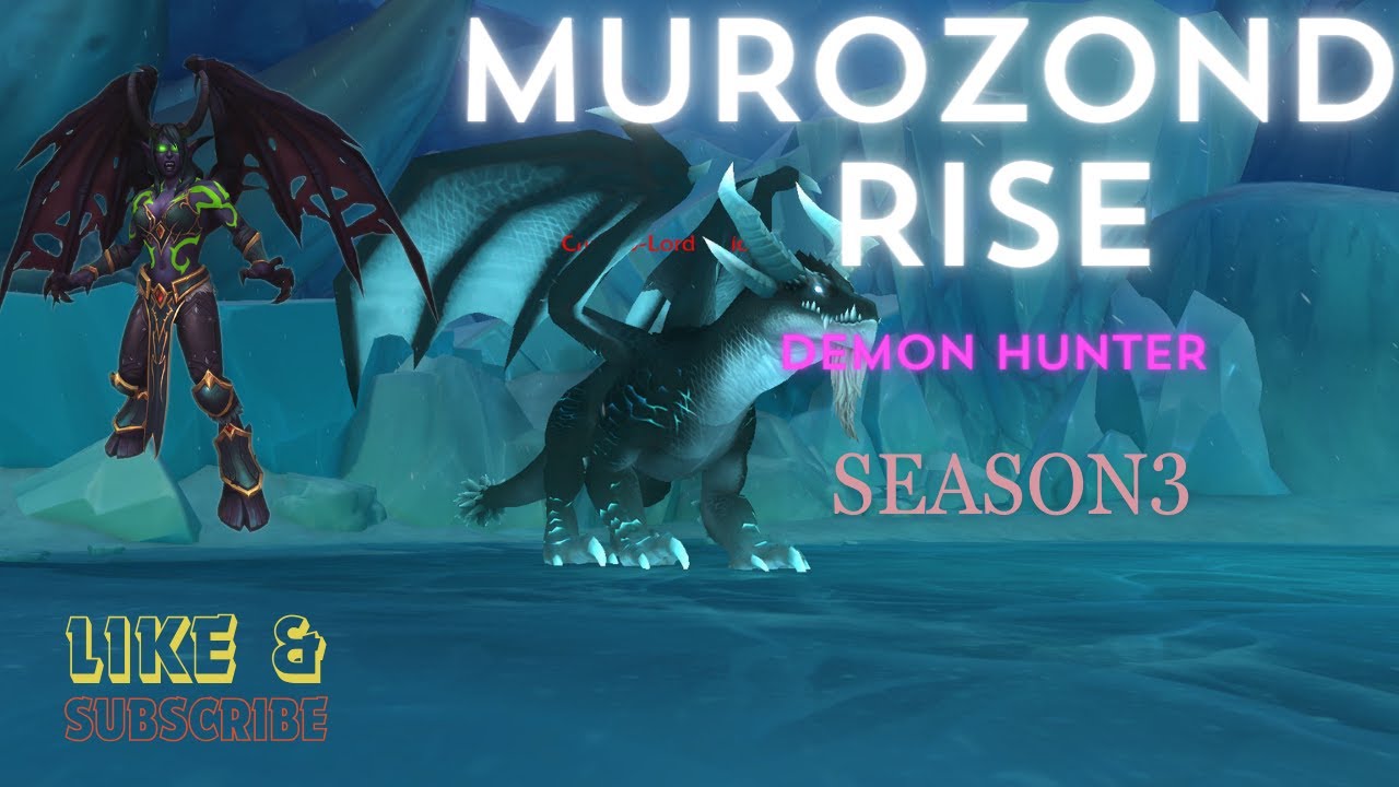 10.2 - Havoc DH - Murozond's Rise M+5 - Week 46 | Season 3 World of Warcraft