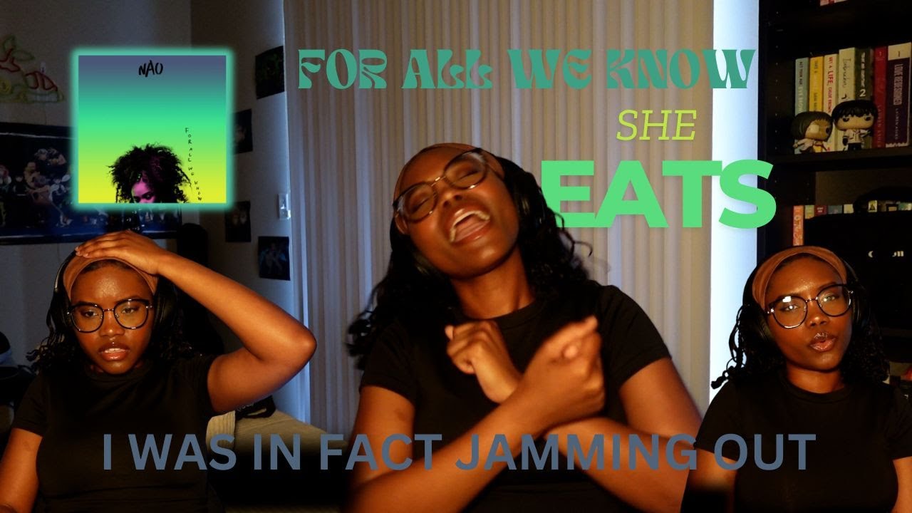 Jamming out to NAO for the FIRST TIME || For All We Know Album Reaction💃🏾🎶