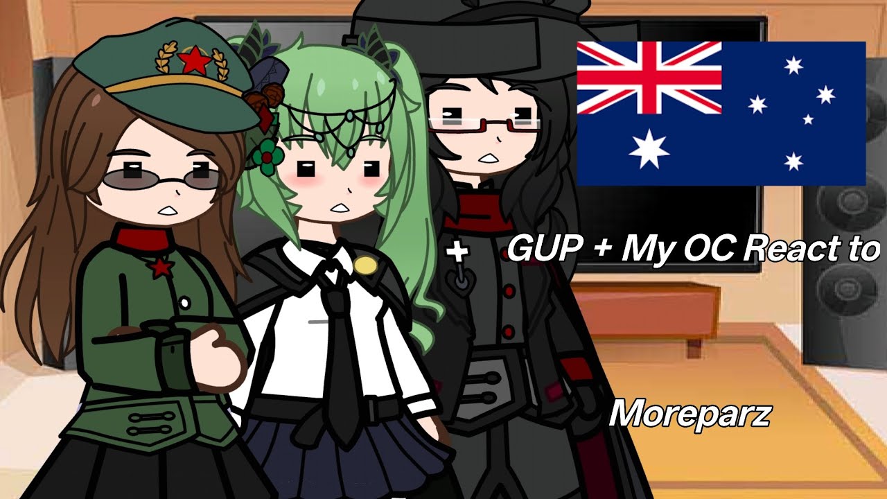 GUP + My OC React to Moreparz (Gacha Nebula)