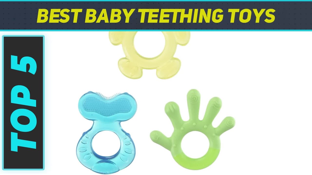 Top 5 Best Baby Teething Toys 2023