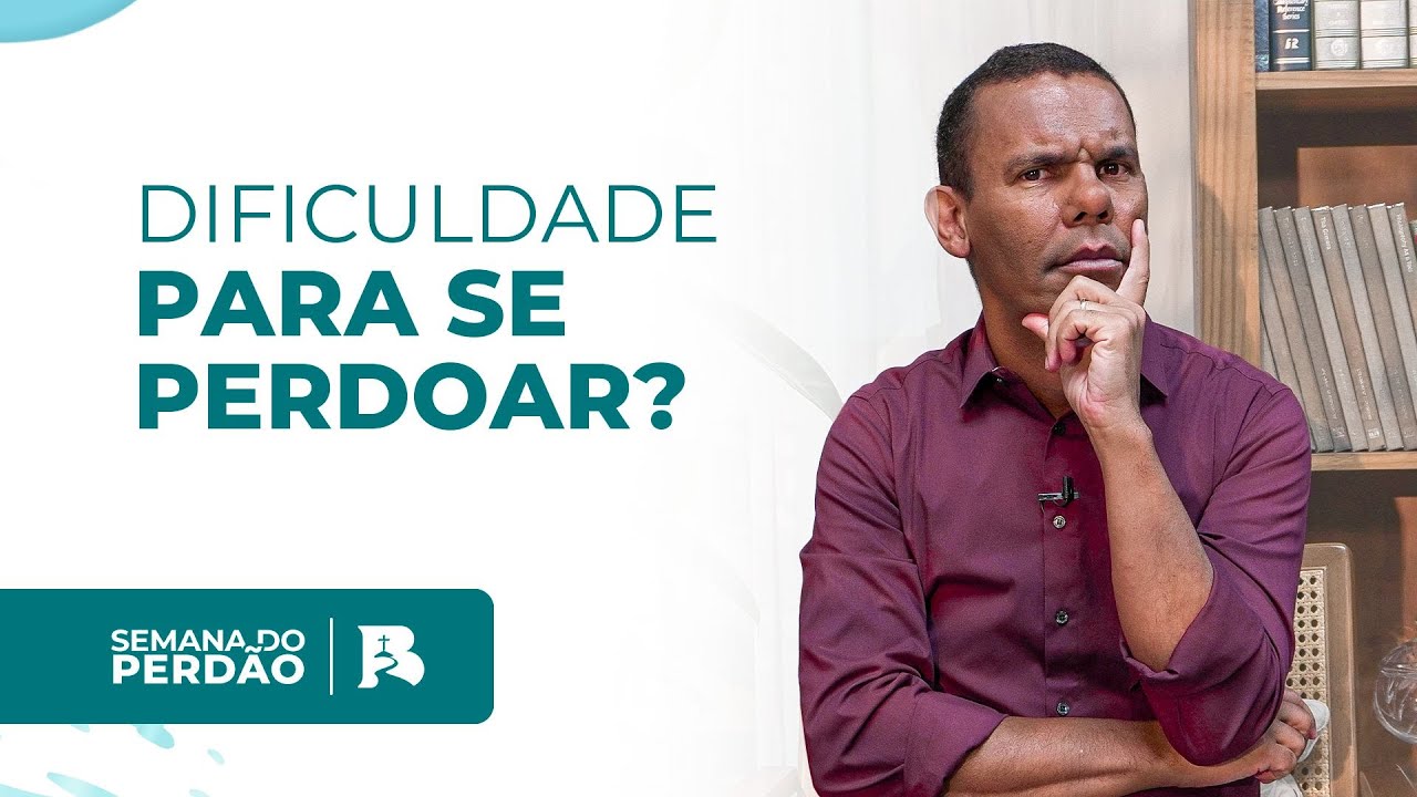 🌊 DIA 4 I Como perdoar a si mesmo I Semana do Perd&atilde;o com Rodrigo Silva