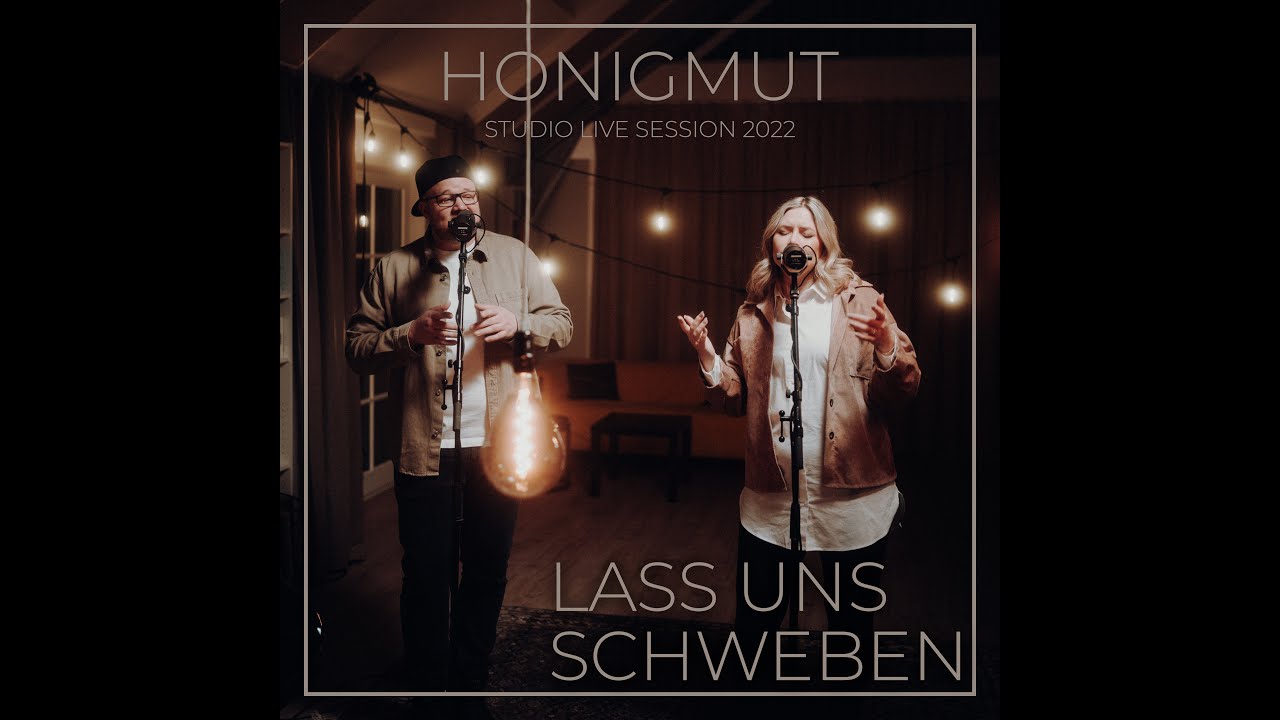 HonigMut - Lass uns schweben Studio Live Session