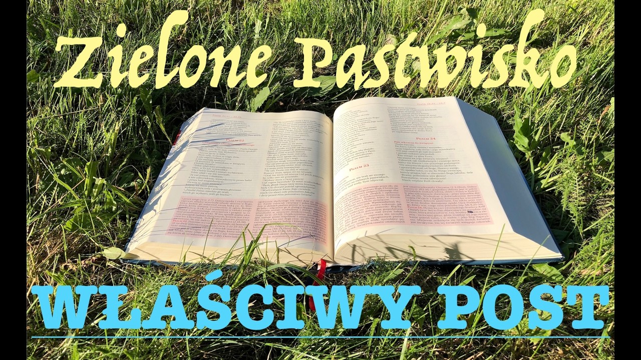 Zielone Pastwisko 20.02.2026 „WŁAŚCIWY POST