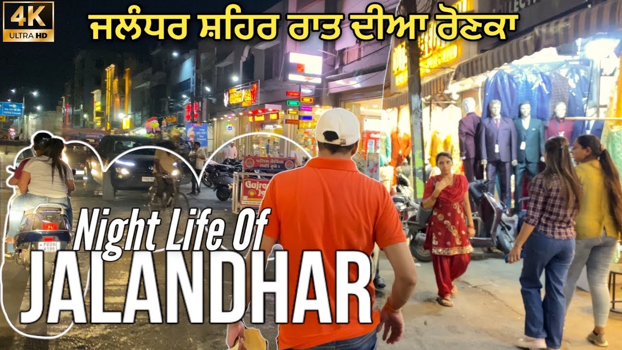JALANDHAR~night life.ਜਲੰਧਰ~rainak bazar,jyoti chowk Jalandhar,model town Jalandhar,Haveli Jalandhar