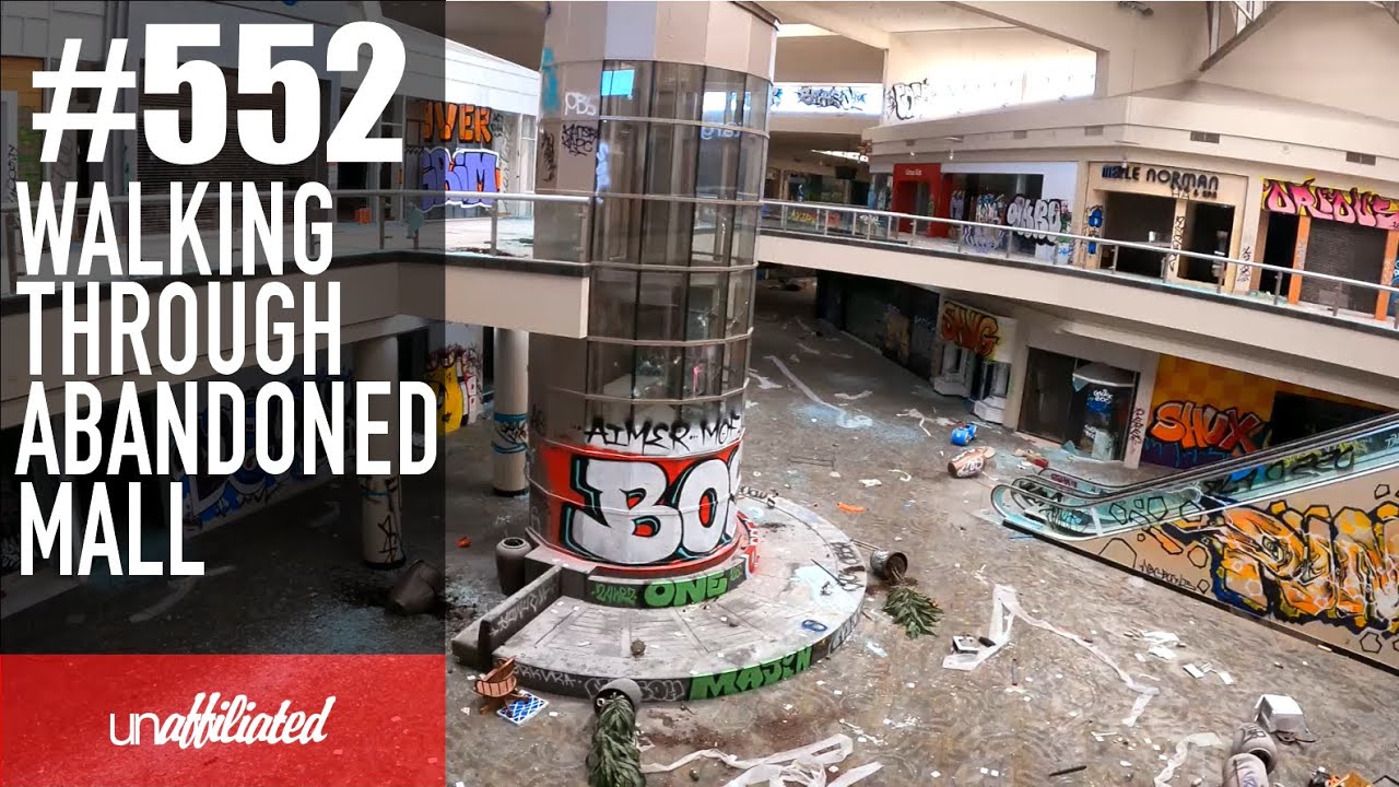 #552 - Walking Through Abandoned Mall