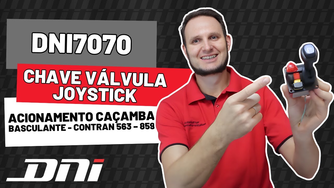 DNI7070 – Chave Válvula Joystick Acionamento Caçamba Basculante Contran 563 – 859
