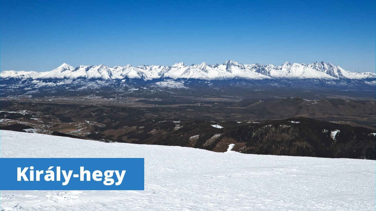 Király-hegy, kristálytiszta panorámával a Magas-Tátrára