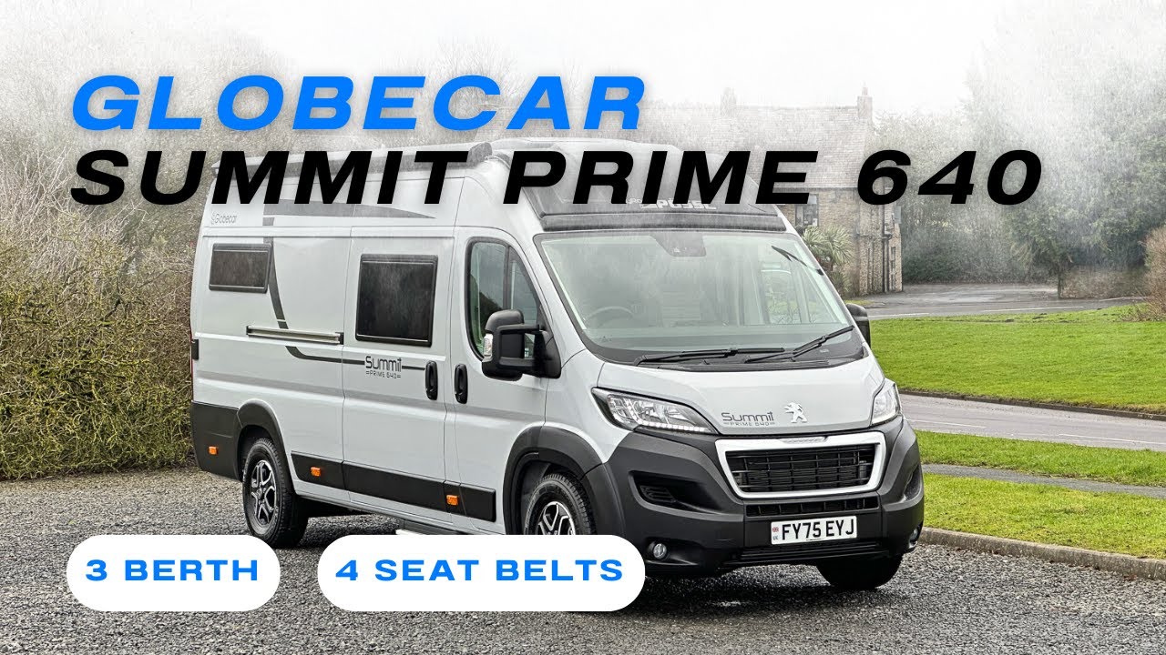 2025 Globecar Summit Prime 640 | 3 Berth Campervan Tour