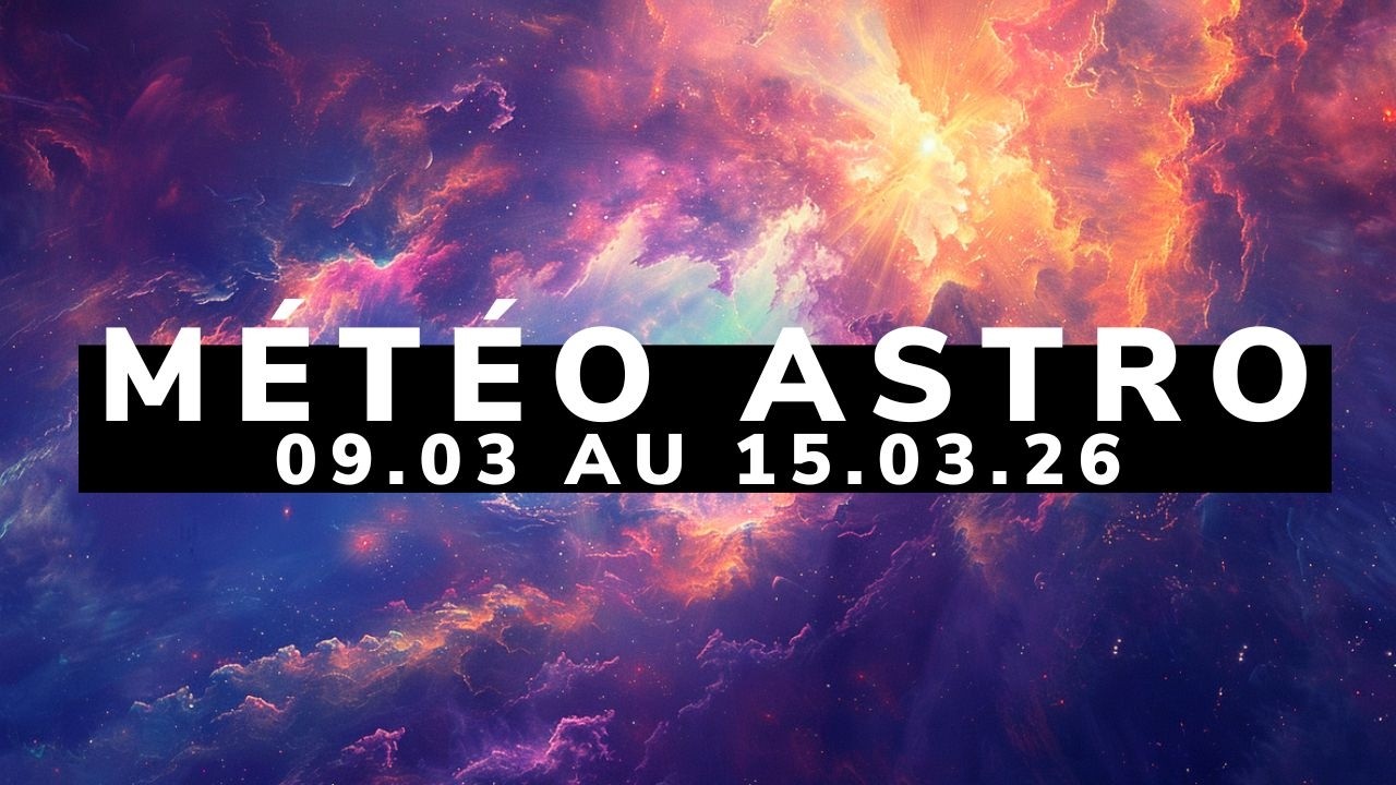 ✨Astrologie de la semaine du 09.03 au 15.03.2026✨La remontée commence✨