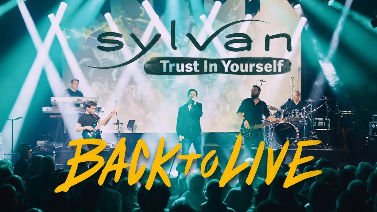SYLVAN – Trust In Yourself - LIVE (official)