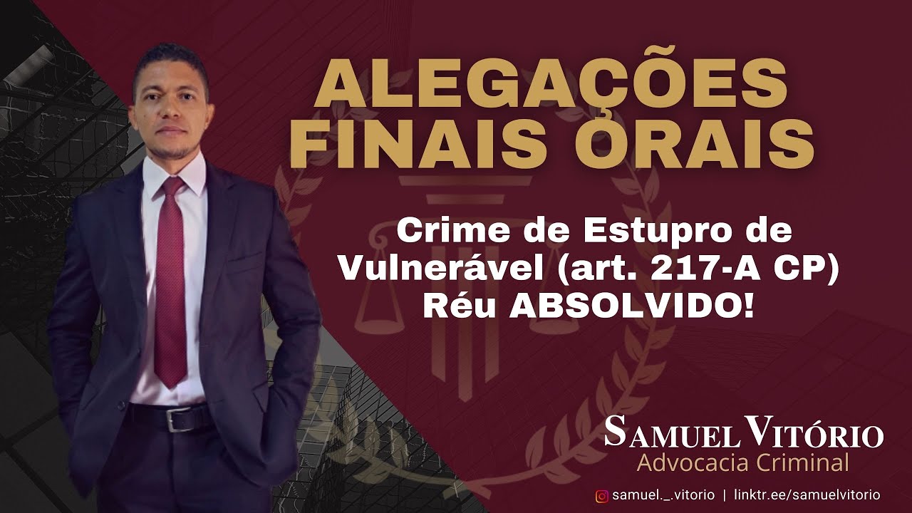 Absolvido!! Acusação de Estupro de Vulnerável