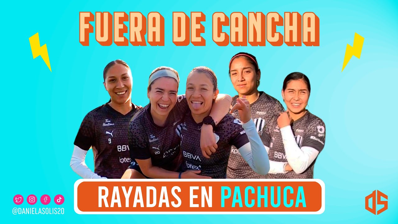 Rayadas en Pachuca | J2 | Fuera de Cancha