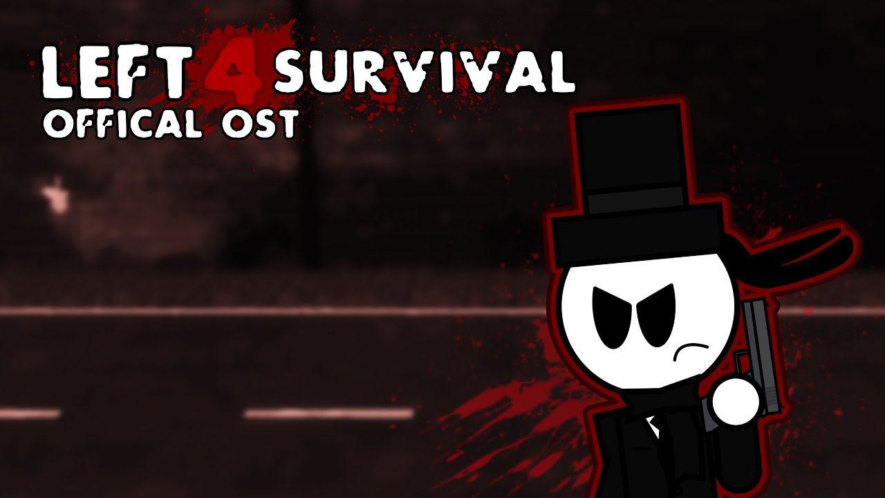 LEFT 4 SURVIVAL 1 - Official OST