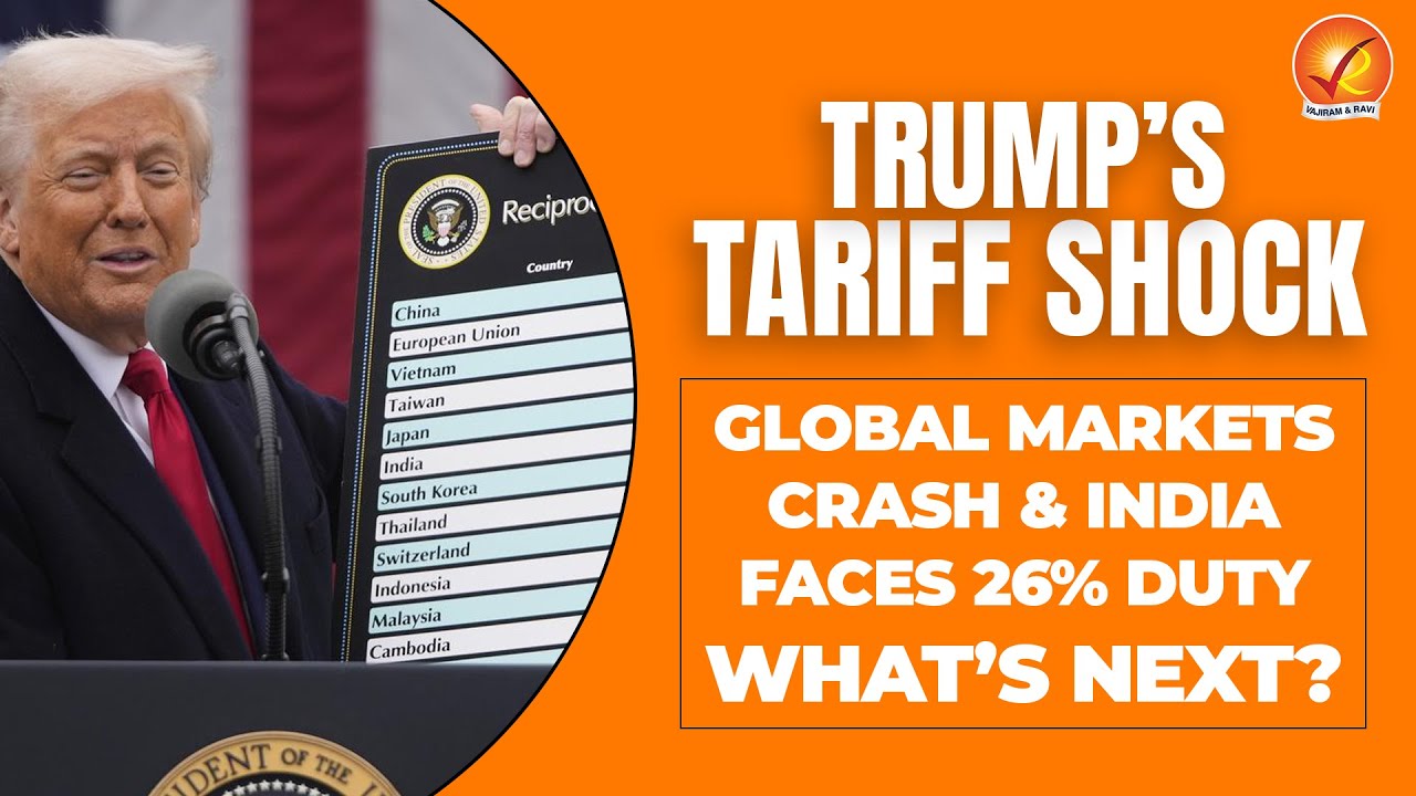 Trump’s Tariff Shock: Global Markets Crash & India Faces 26% Duty – What’s Next? | Vajiram and Ravi