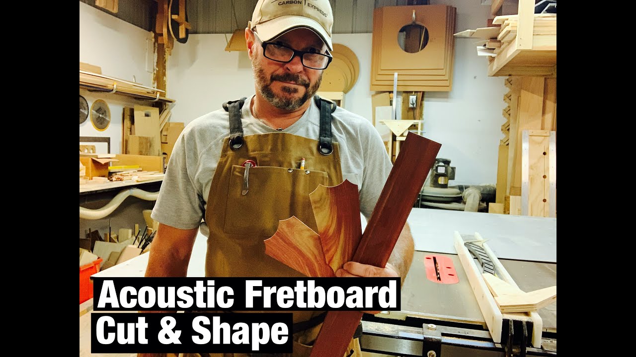 #13 Fretboard Cut & Shape