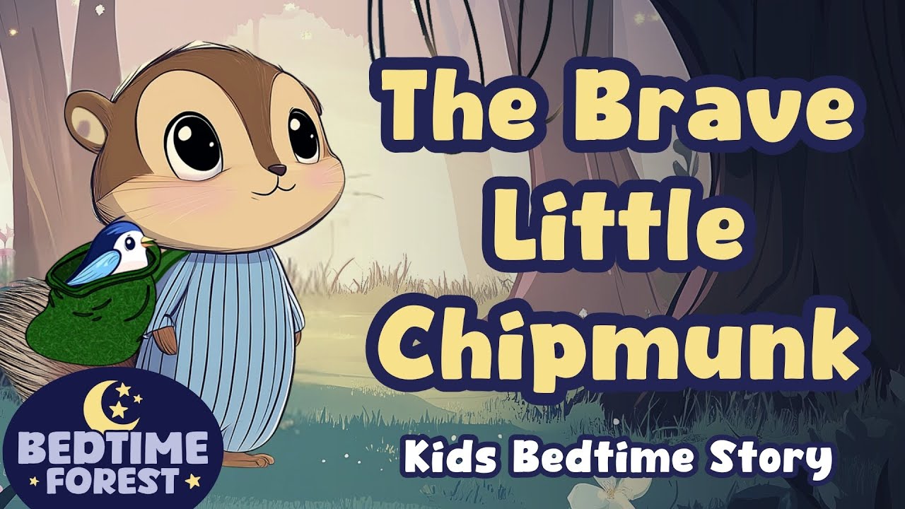 Bedtime Stories for Kids 💤 Max the Brave Chipmunk 🌙 Calming Sleep Storytime Read Aloud Books