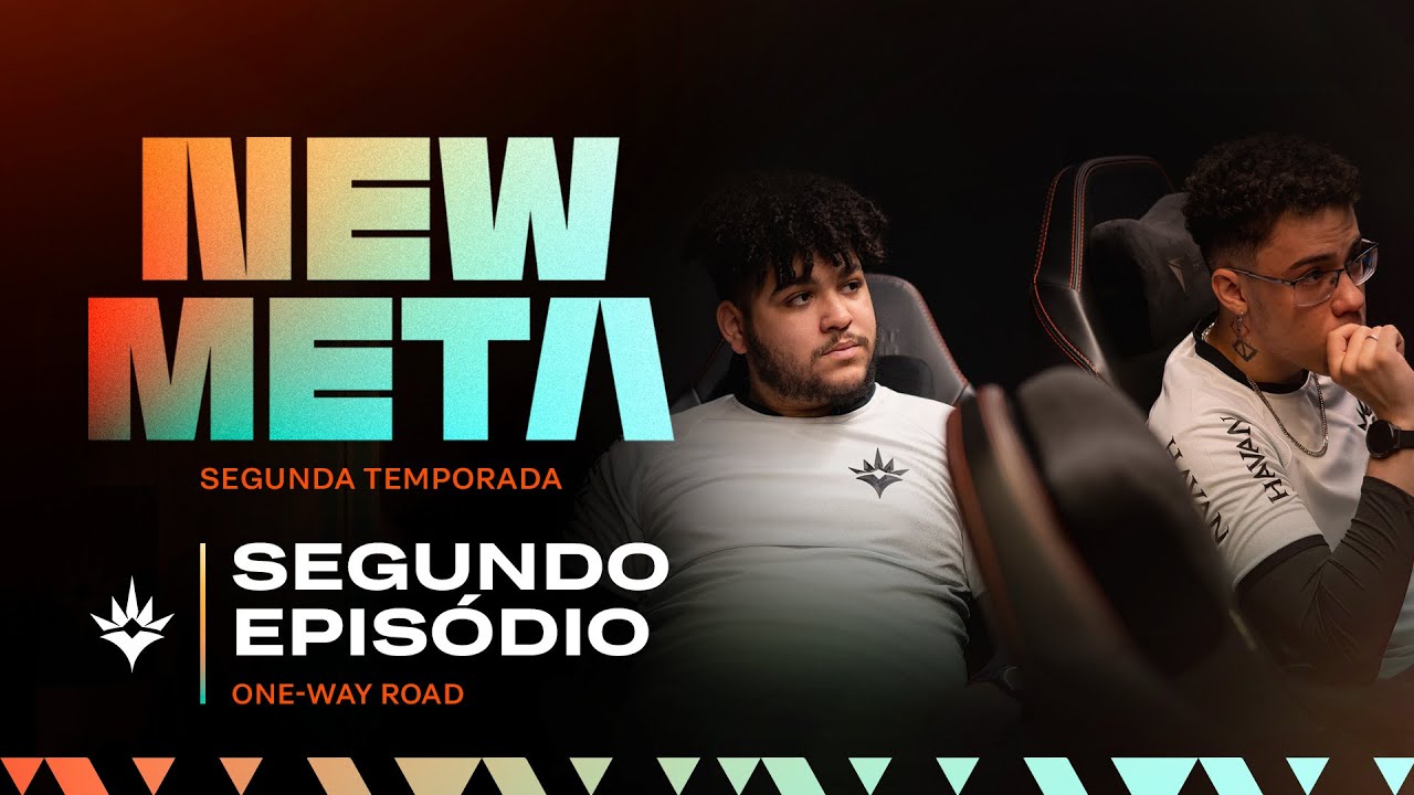 NEW META - S02 -  EP 2 | One-way road