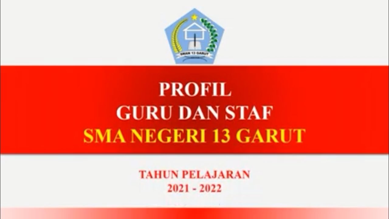 Profil Guru & Staf  SMAN 13 GARUT MPLS 2021