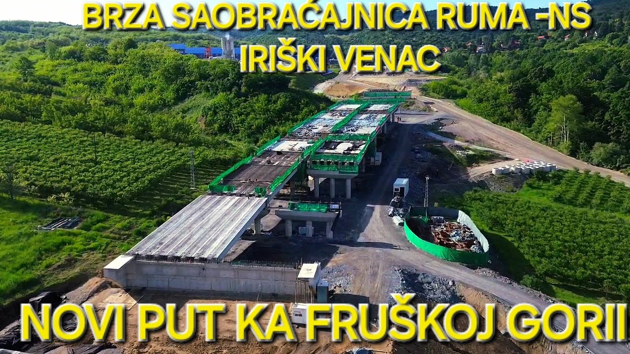 Iriski Venac najduži tunel Republike Srbije radovi na prilazu tunelima novi nadvožnjaci i vijadukti