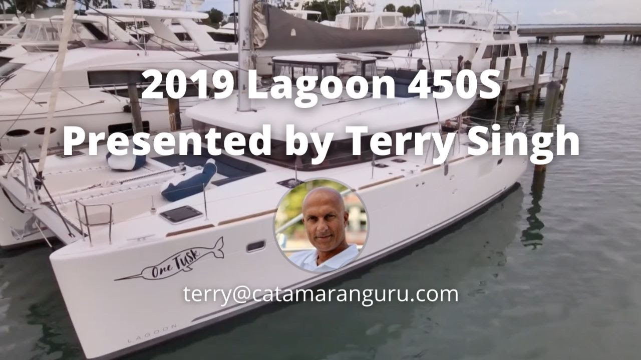 2019 Lagoon 450S Presented by Terry Singh