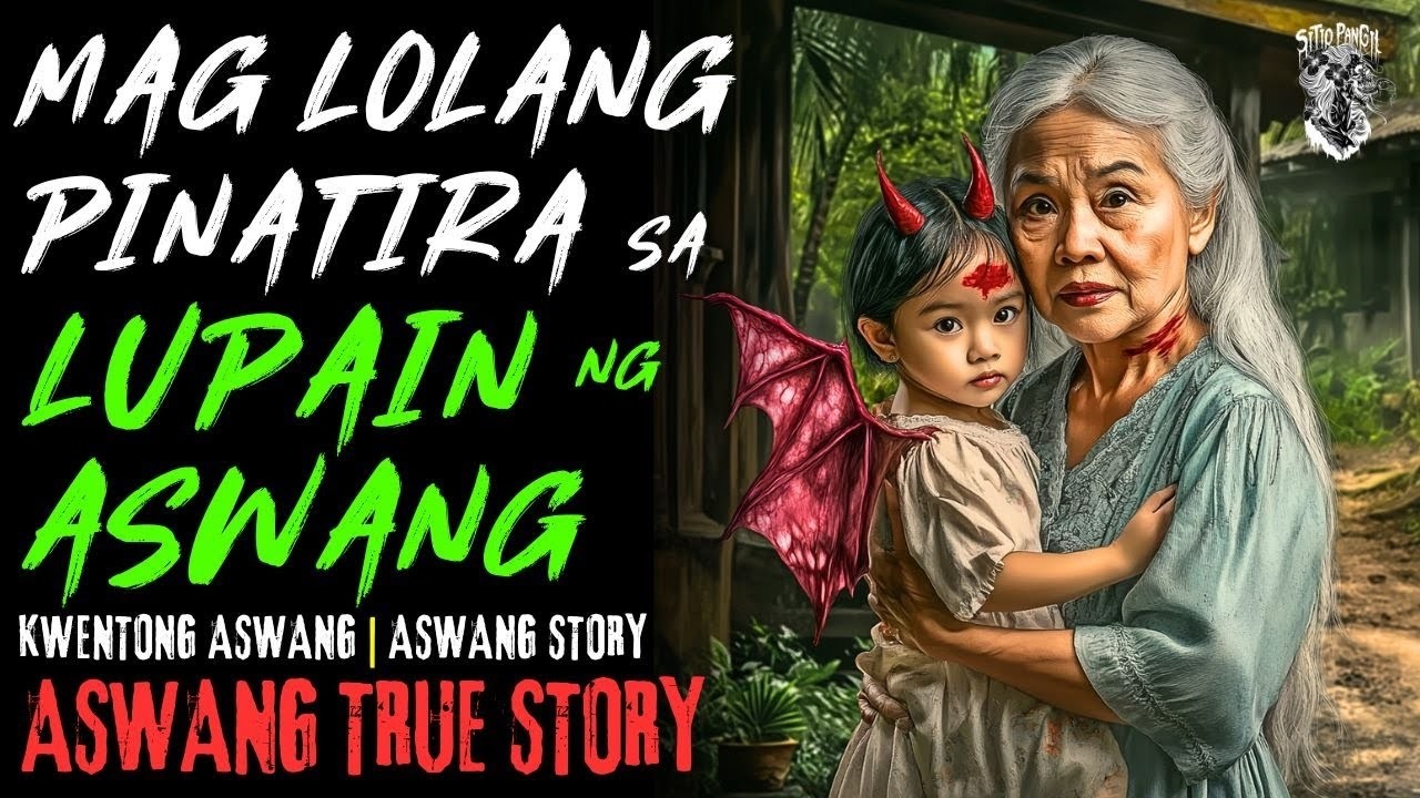 KWENTONG ASWANG | MAG LOLANG PINATIRA SA LUPAIN NG ASWANG | ASWANG STORY | TRUE STORY