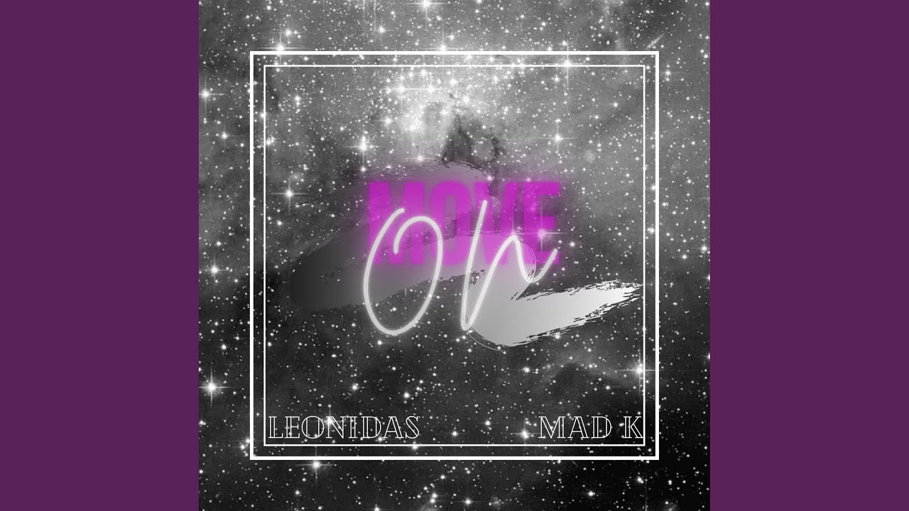 Move On (feat. Mad K)
