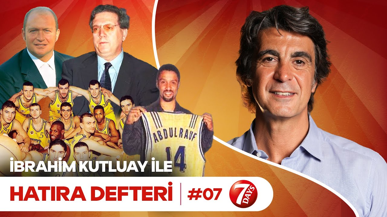 Tofaş’ın Tarihi Teklifi, Aziz Yıldırım’dan Veto, Mustafa Koç | İbrahim Kutluay ile Hatıra Defteri #7