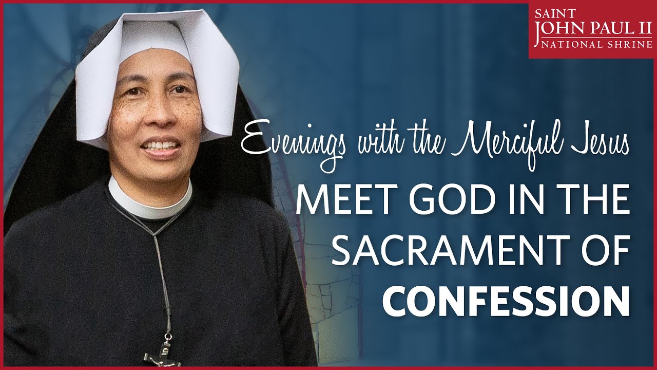 “Meet God in the Sacrament of Confession” — Sr. Confida Gilera, OLM | November 22, 2019