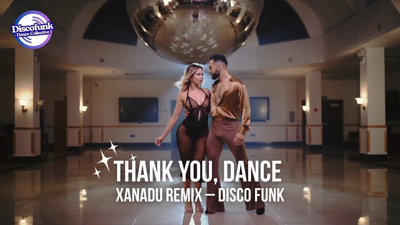 Диско-фанк танцевальная музыка | Thank You, Dance (Xanadu Remix) | Возрождение грува 70-х