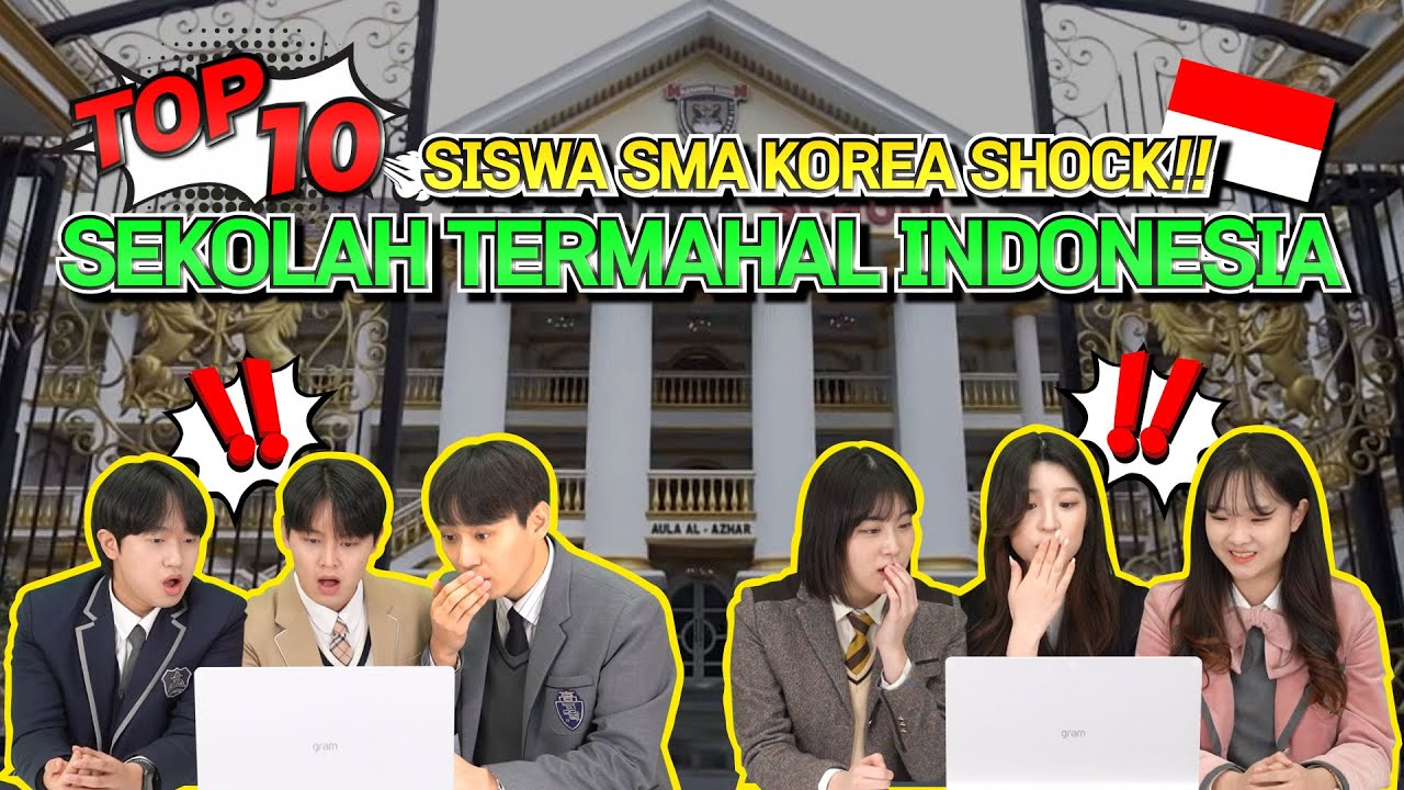Reaksi Siswa Korea Mengenal TOP 10 Sekolah Termewah Di Indonesia 🇮🇩🇰🇷 | 🏫🏫 Reaction Indonesia
