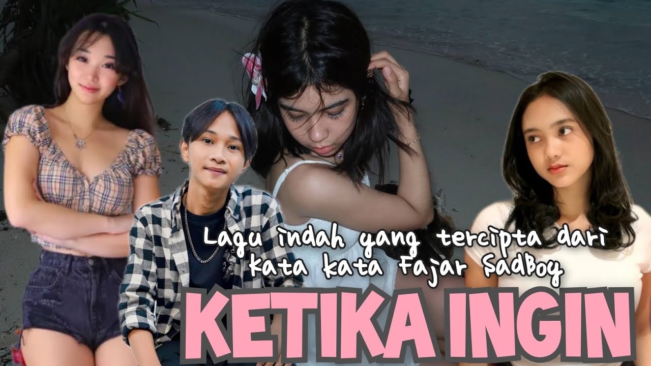 Lagu keren! kata-kata viral Fajar Sadboy KETIKA INGIN